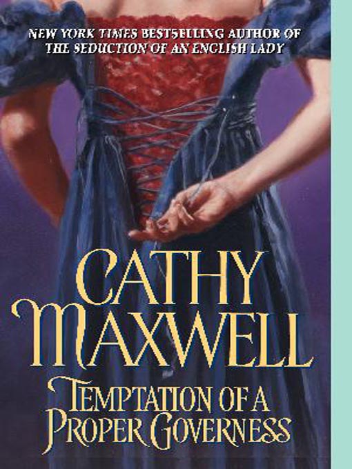 Title details for Temptation of a Proper Governess by Cathy Maxwell - Available